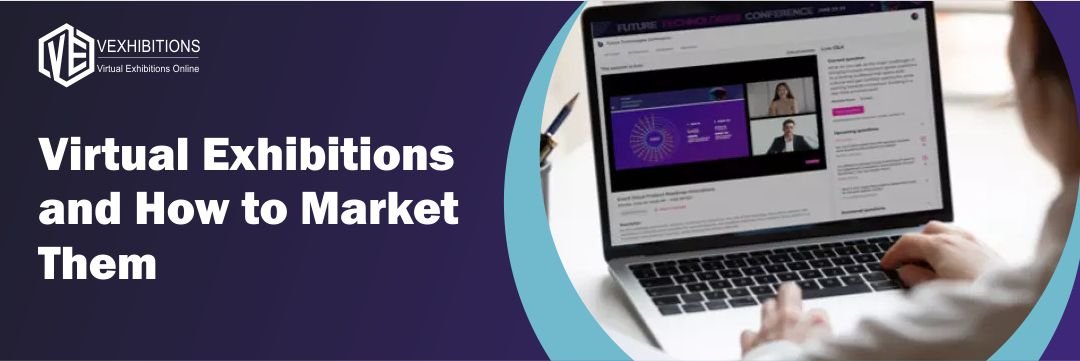 Virtual Exhibitions and How to Market Them – Vexhibitions
